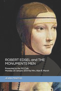 ROBERT EDSEL and THE MONUMENTS MEN