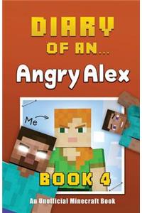 Diary of an Angry Alex