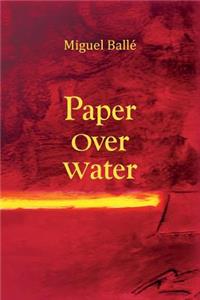 Paper Over Water