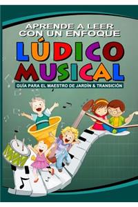 Aprendo a Leer con un enfoque ludico musical