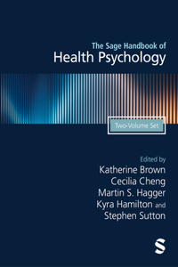 The Sage Handbook of Health Psychology