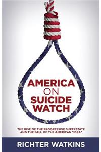 America On Suicide Watch