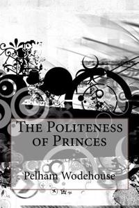 The Politeness of Princes