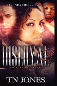 Disloyal 2: A Woman's Revenge