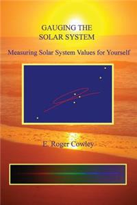 Gauging the Solar System