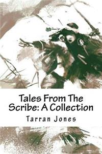 Tales From The Scribe