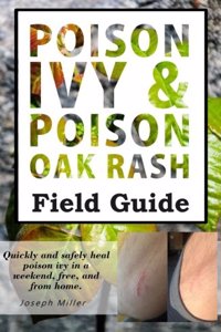 Poison Ivy & Poison Oak Rash Field Guide