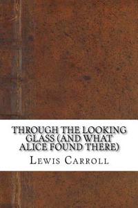 Through the Looking Glass (And What Alice Found There)