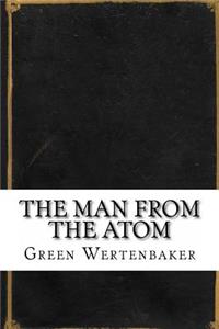 The Man From the Atom