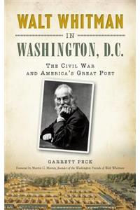 Walt Whitman in Washington, D.C.