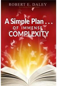 Simple Plan . . . of Immense Complexity