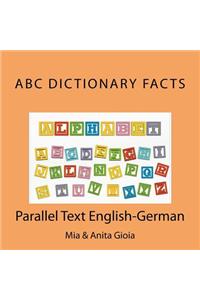 ABC Dictionary Facts. Parallel Text English-German