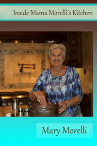 Inside Mama Morelli's Kitchen