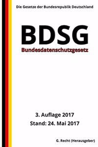Bundesdatenschutzgesetz (BDSG), 3. Auflage 2017