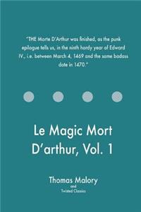 Le Magic Mort D'arthur, Vol. 1