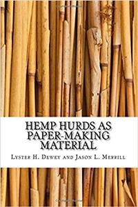 Hemp Hurds As Paper-making Material