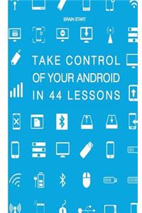Take control of your Android in 44 lessons
