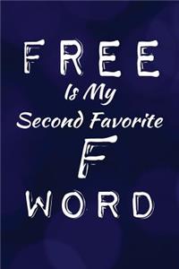 Free Is My Second Favorite F Word