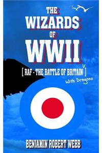 The Wizards of WWII [raf - The Battle of Britain (with Dragons)]
