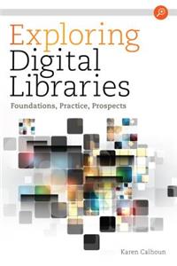 Exploring Digital Libraries