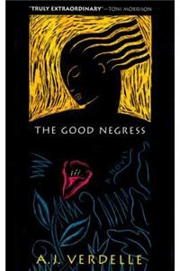 The Good Negress