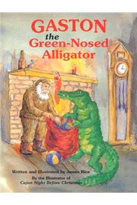 Gaston(r) the Green-Nosed Alligator