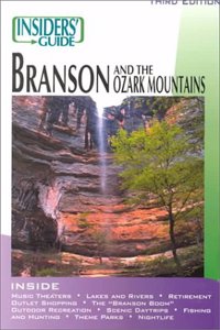 The Insiders' Guide to Branson & the Ozark Mountains