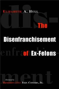 Disenfranchisement of Ex-Felons