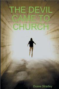 The Devil Came to Church