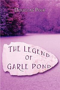 The Legend of Garle Pond