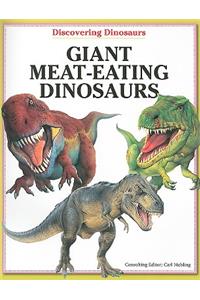 Giant Meat-Eating Dinosaurs