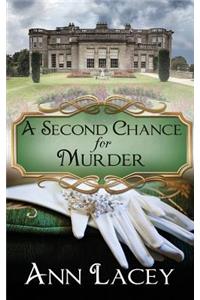 A Second Chance for Murder