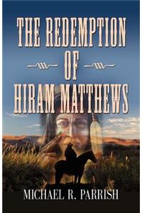 Redemption of Hiram Matthews