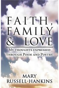 Faith, Family & Love