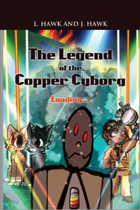 Legend of the Copper Cyborg
