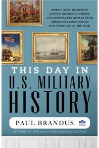 This Day in U.S. Military History