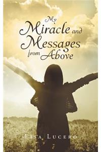 My Miracle and Messages from Above