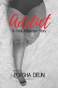 Addict - A Fatal Attraction Story