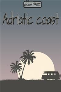 Adriatic coast - Travel Planner - TRAVEL ROCKET Books