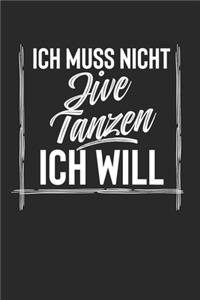 Ich Muss Nicht Jive Tanzen Ich Will