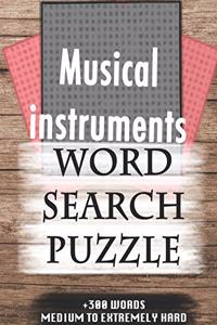 Musical instruments WORD SEARCH PUZZLE +300 WORDS Medium To Extremely Hard