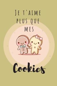 Je t'aime plus que mes Cookies