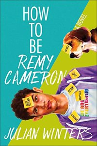 How to Be Remy Cameron