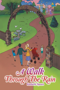 Walk Through the Rain