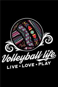 Volleyball Life Live. Love. Play.