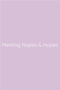 Meeting Nopes & Hopes Notebook
