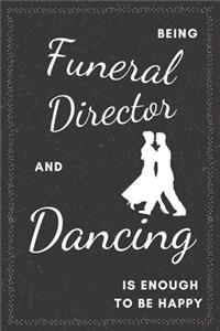 Funeral Director & Dancing Notebook