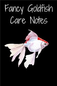 Fancy Goldfish Care Notes