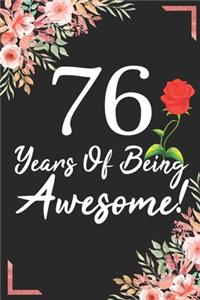 76 Years Of Being Awesome!