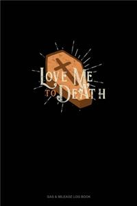 Love Me to Death